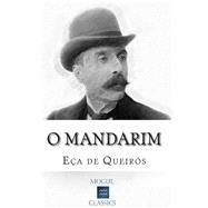 O Mandarim by De Queiros, Eca, 9781507759844