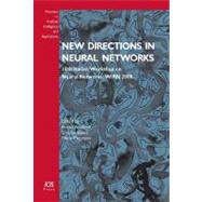 New Directions in Neural Networks : 18th Italian Workshop on Neural Networks: WIRN 2008 - Volume 193 Frontiers in Artificial Intelligence and Applications by Apolloni, Bruno; Bassis, Simone; Marinaro, Maria, 9781586039844