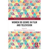 Women Do Genre in Film and Television by Harrod, Mary; Paszkiewicz, Katarzyna, 9780367889845