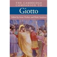 The Cambridge Companion to Giotto by Edited by Anne Derbes , Mark Sandona, 9780521779845