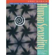 Exploring the Dimensions of Human Sexuality: 2002 Update by Greenberg, Jerrold S.; Bruess, Clint E.; Haffner, Debra W., 9780763719845