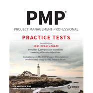PMP Project Management Professional Practice Tests 2021 Exam Update by Heldman, Kim; Mangano, Vanina, 9781119669845