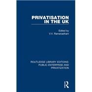 Privatisation in the Uk by Ramanadham, V. V., 9780367189846