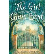 The Girl With the Glass Bird A Knight's Haddon Boarding School Mystery by Kerr, Esme, 9780545699846