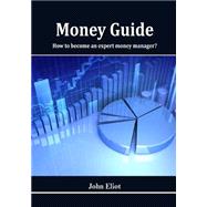 Money Guide by Eliot, John, 9781506129846