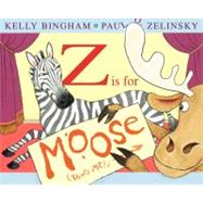 Z Is For Moose by Wightman Kelly, 9780060799847