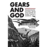 Gears and God by Williams, Nathaniel, 9780817319847
