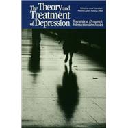 The Theory and Treatment of Depression: Towards a Dynamic Interactionism Model by Corveleyn,Jozef, 9781138149847