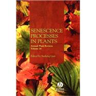 Annual Plant Reviews, Senescence Processes in Plants by Gan, Susheng, 9781405139847