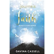 Journals of Faith Beauty for Ashes by Cassell, Davina, 9781667809847