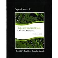 Lab Manual for Digital Fundamentals A Systems Approach by Floyd, Thomas L.; Buchla, David M., 9780132989848