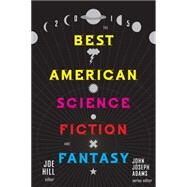 The Best American Science Fiction and Fantasy, 2015 by Joe Hill, 9780544449848