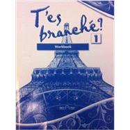 T'es branche? Level One: Student Edition Workbook by Theisen, Toni; Pecheur, Jacques, 9780821959848