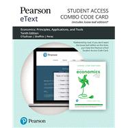Pearson eText for Economics Principles, Applications and Tools -- Combo Access Card by O'Sullivan, Arthur; Sheffrin, Steven; Perez, Stephen, 9780135639849