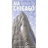 Aia Guide to Chicago by Sinkevitch, Alice; Petersen, Laurie McGovern; Duis, Perry R.; Baer, Geoffrey, 9780252079849
