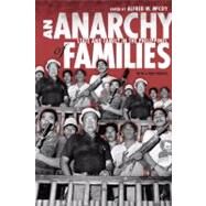 An Anarchy of Families by McCoy, Alfred W., 9780299229849