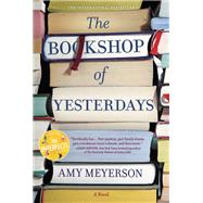 The Bookshop of Yesterdays by Meyerson, Amy, 9780778319849