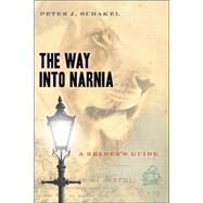 The Way Into Narnia by Schakel, Peter J., 9780802829849