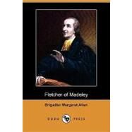 Fletcher of Madeley by Allen, Brigadier Margaret; Railton, Commissioner (CON), 9781409939849