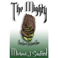 The Mighty by Sanford, Michael J., 9781522939849