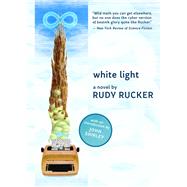 White Light by Rucker, Rudy; Shirley, John, 9781597809849