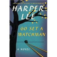 Go Set a Watchman by Lee, Harper, 9780062409850