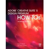 Adobe Creative Suite 5 Design Premium How-Tos 100 Essential Techniques by Citron, Scott; Murphy, Michael, 9780321719850