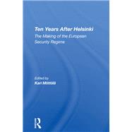 Ten Years After Helsinki by Mottola, Kari; Krokfors, Klaus; Wallin, Lars B.; Rotfeld, Adam Daniel, 9780367289850