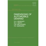 Dimensions of Automobile Demand : A Longitudinal Study of Household Automobile Ownership and Use by Hensher, David A.; Smith, Nariida C.; Milthorpe, Frank W.; Barnard, Peter, 9780444889850