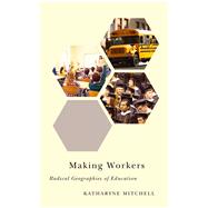 Making Workers by Mitchell, Katharyne, 9780745399850