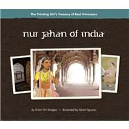Nur Jahan of India by Yim Bridges, Shirin; Nguyen, Albert, 9780984509850
