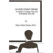 An Employment Primer by Barnes, Nancy Marie, Ph.d., 9781438229850