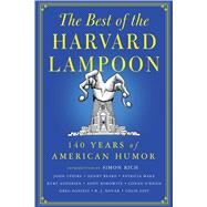 The Best of the Harvard Lampoon 140 Years of American Humor by Lampoon, Harvard, 9781501109850