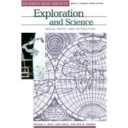 Exploration and Science : Social Impact and Interaction by Reidy, Michael S., 9781576079850