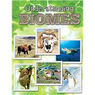 Understanding Biomes by Sturm, Jeanne, 9781617419850