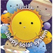 Little Sleepy Solar System by Cenko, Doug; Hutton, John, 9781936669851