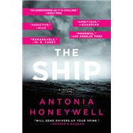 The Ship by Honeywell, Antonia, 9780316469852