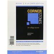 Cornerstones for College Success, Student Value Edition by Sherfield, Robert M.; Moody, Patricia G., 9780321939852