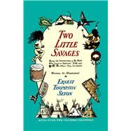 Two Little Savages by Thompson Seton, Ernest, 9780486209852