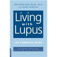 Living With Lupus by Sheldon Blau; Dodi Schultz, 9780786729852