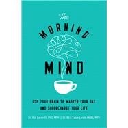 The Morning Mind by Carter, Robert, III; Carter, Kirti Salwe, 9780814439852