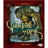 Giants, Trolls, and Ogres by Knudsen, Shannon, 9780822599852