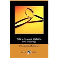 AIDS to Forensic Medicine and Toxicology by Robertson, W. G. Aitchison, 9781409979852