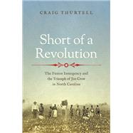 Short of a Revolution by Craig Thurtell, 9781469689852
