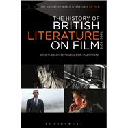 The History of British Literature on Film, 1895-2015 by Semenza, Greg M. Coln; Hasenfratz, Bob; Hasenfratz, Bob; Semenza, Greg M. Coln, 9781501329852