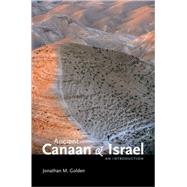 Ancient Canaan and Israel An Introduction by Golden, Jonathan M, 9780195379853