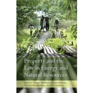 Property and the Law in Energy and Natural Resources by McHarg, Aileen; Barton, Barry; Bradbrook, Adrian; Godden, Lee, 9780199579853