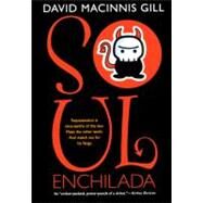 Soul Enchilada by Gill, David Macinnis, 9780606149853