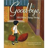 Good-Bye, 382 Shin Dang Dong by PARK, FRANCES, 9780792279853