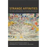 Strange Affinities by Hong, Grace Kyungwon; Ferguson, Roderick A., 9780822349853